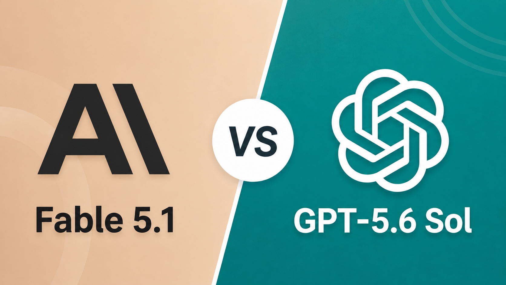 Fable 5.1 vs GPT-5.6 Sol：该跑哪个模型？