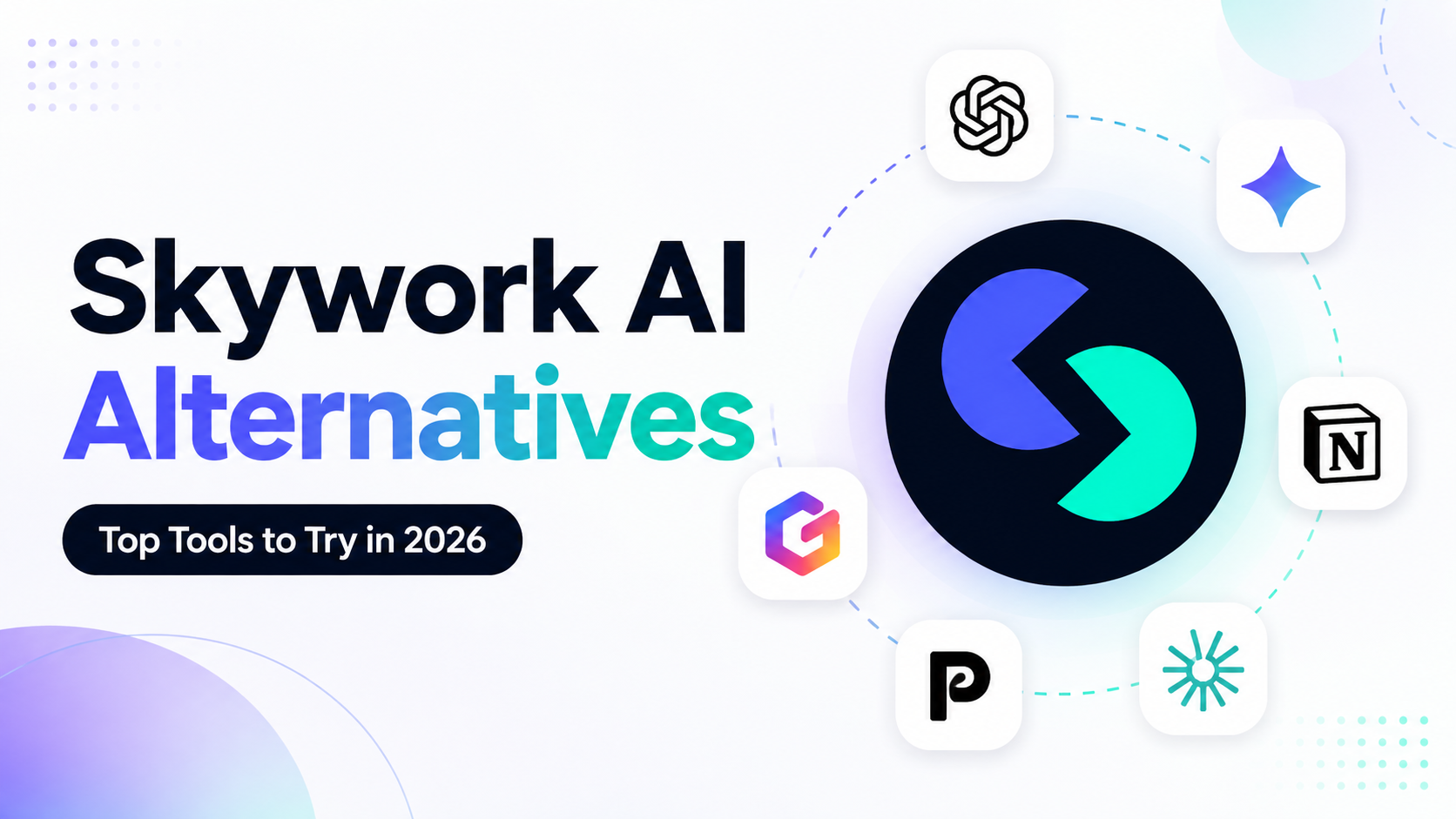 2026 年 5 款 Skywork AI 替代方案：免费与付费工具对比